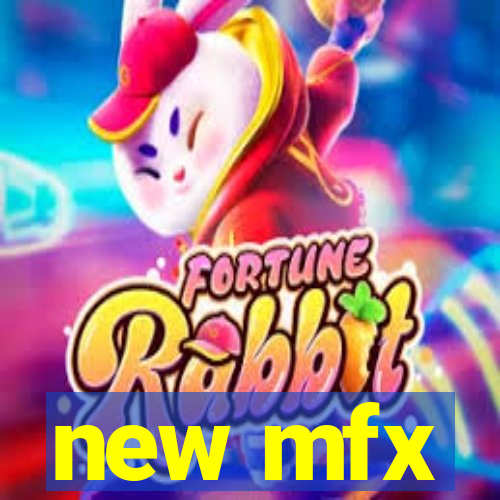 new mfx
